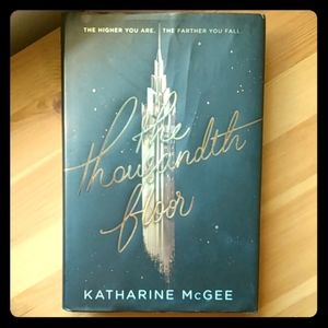 The Thousandth Floor by Katharine McGee